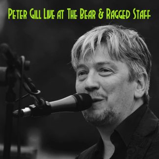 Peter Gill Live at the Bear & Ragged Staff